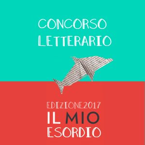 Concorso letterario Il mio esordio 2017