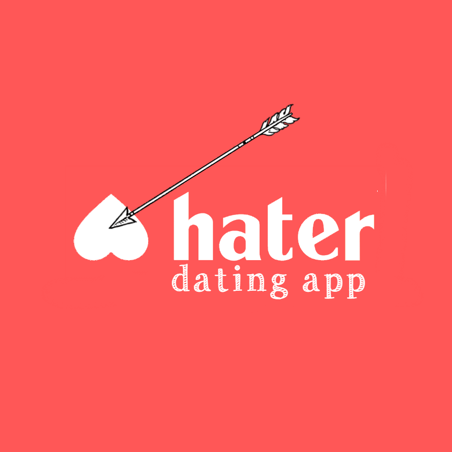 Hater, Dating App e app di incontri