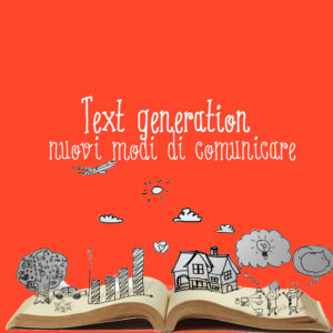 Text generation: nuovi modi di comunicare