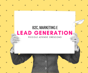 Lead generation e b2c
