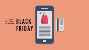 Black Friday sui social network: consigli