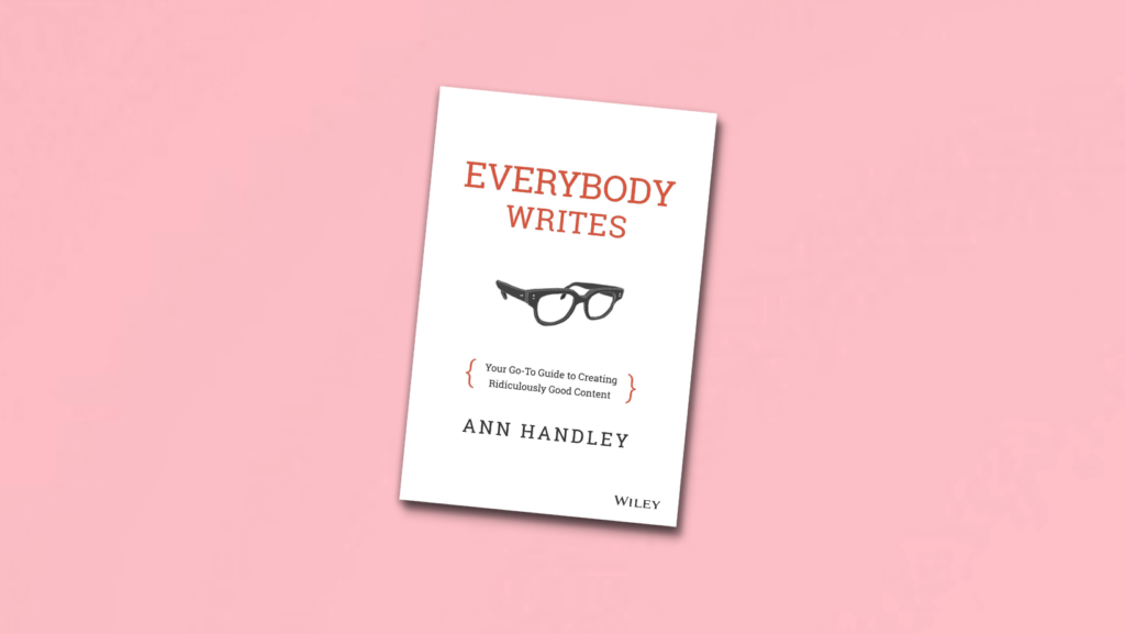 libro Everybody writes di Ann Handley