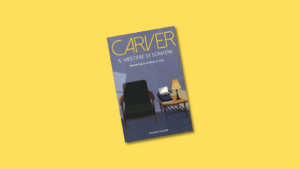 il mestiere di scrivere di raymond carver